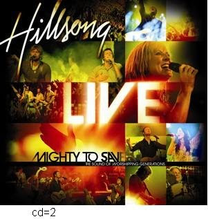 Hillsong - Mighty To Save (CD) - 2006 CD=2