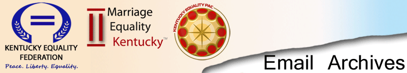 Kentucky Equality Federation & Marriage Equality Kentucky Sent Emails