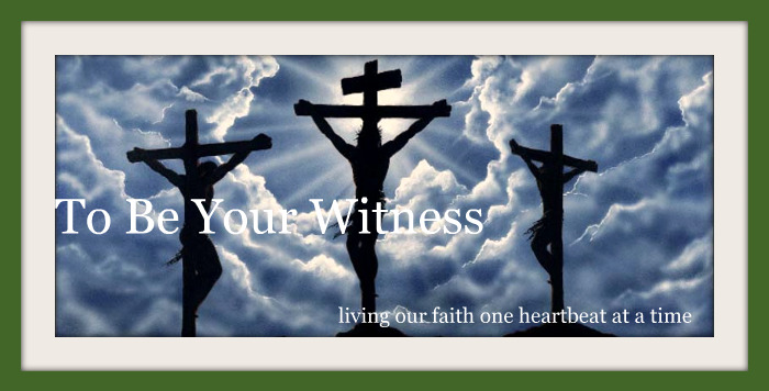 To Be Your Witness
