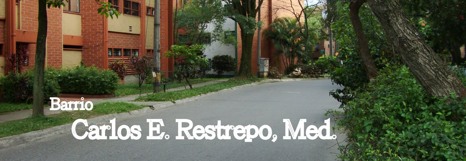 Barrio Carlos E. Restrepo