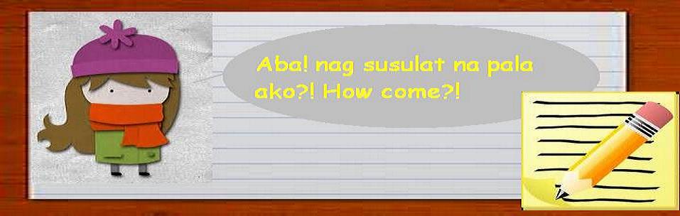 Aba! nag susulat na pala ako?!