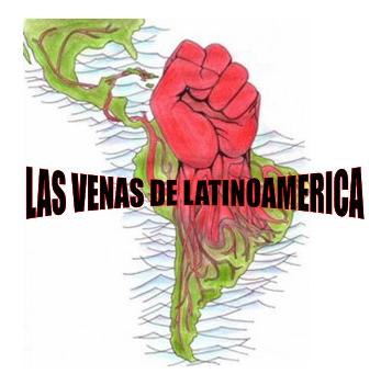 Las venas de Latinoamerica