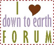 Down to Earth Forum