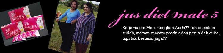 Program Jus Diet Mate 5 | Mudah, Selamat, Berkesan!!