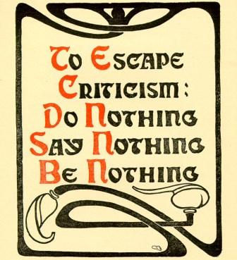 Some criticisms have merit