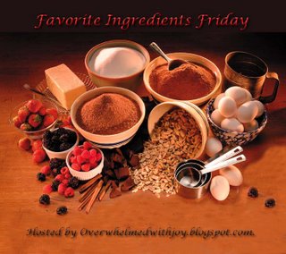 [Favorite Ingredients Friday.5.jpg]