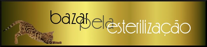 BAZAR PELA ESTERILIZAÇÃO