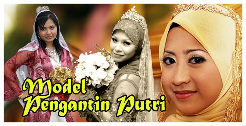 MODEL PENGANTIN PUTRI