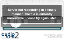 File Not Available/Server Not Responding - Error Message - Audio Player 2 File Not Available/Server Not Responding - Error Message - Audio Player 2