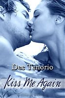 Guest Review: Kiss Me Again by Dee Tenorio