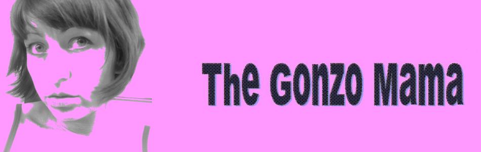 The Gonzo Mama