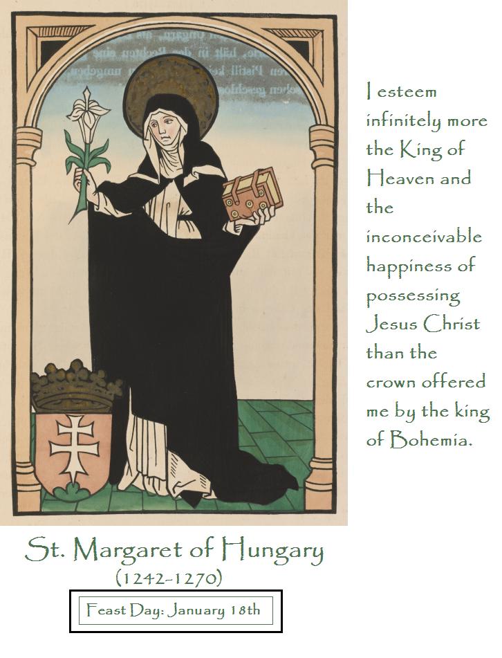 Saint Margaret of Hungary January 18, 2018 —
