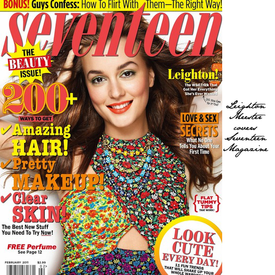 Leighton Meester Covers Seventeen Magazine February 2011 Fashion Foie Gras Leighton Meester Covers Seventeen Magazine February 2011 Fashion Foie Gras