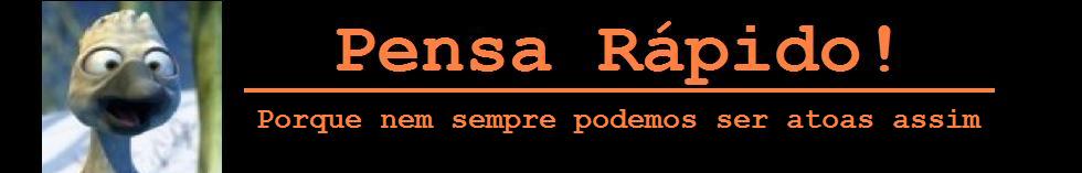 Pensa Rápido!