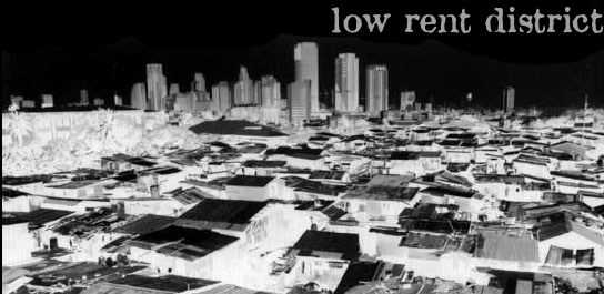 low rent district