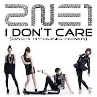2NE1 New Evolution  2ne1+i+dont+care+baek+kyoung+cover
