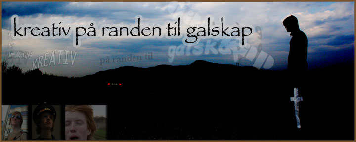 Kreativ på randen til galskap