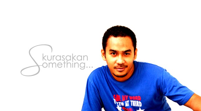 Kurasakan Something...