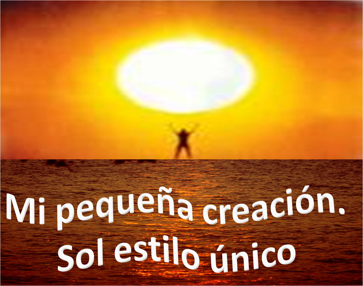 Mi pequeña creación. Sol estilo único