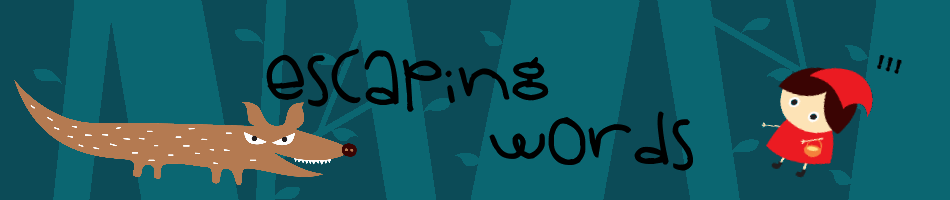escaping words