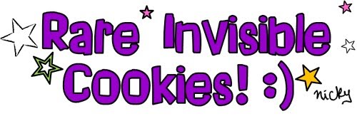 Rare Invisible Cookies! :)