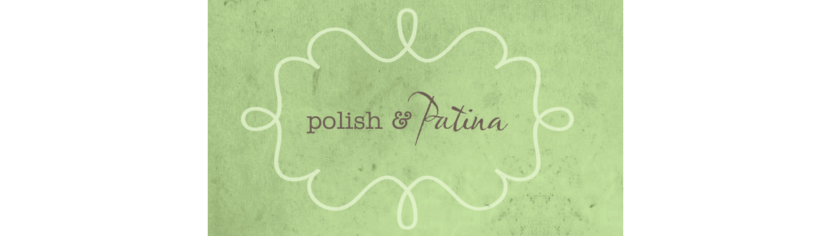 Polish & Patina