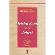 Alicerce do Paraíso: Meishu-Sama e o Johrei - vol. 1