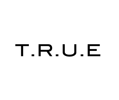 T.R.U.E