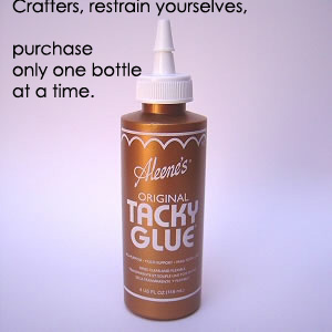 [original_tacky_glue_300.jpg]