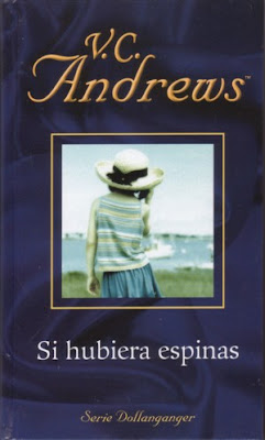 Si hubiera espinas. V. C. Andrews