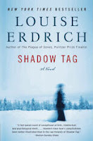SHADOW TAG: A NOVEL by Louise Erdrich
