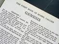Genesis: The first book of the Bible