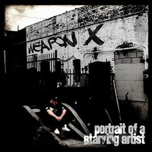 Weapon X - Portrait Of A Starving Artist