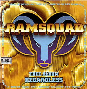 Ram Squad - Thee Album Regardless