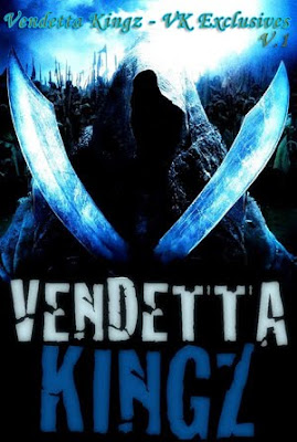 Vendetta Kingz - VK Exclusives 1