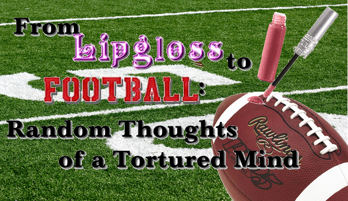 From Lipgloss to Football