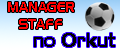 Manager Staff no Orkut
