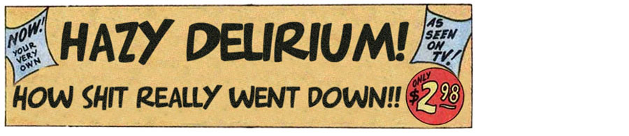 Hazy Delirium