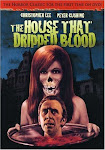 The House That Dripped Blood