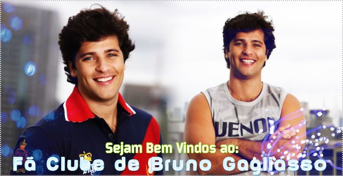 Fã Clube - Bruno Gagliasso