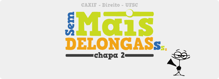 Chapa Sem Mais Delongas - CAXIF 2009