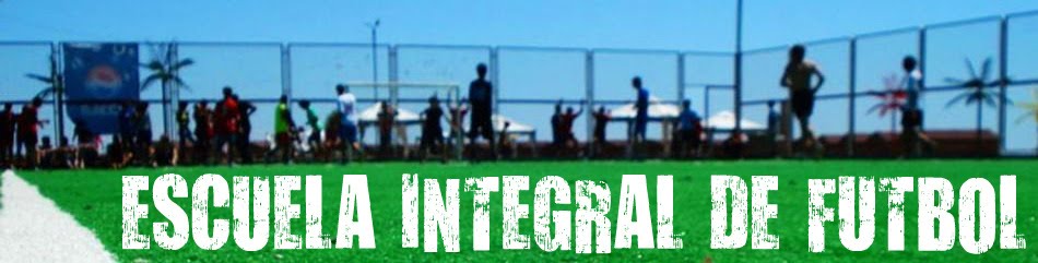 ESCUELA INTEGRAL DE FUTBOL