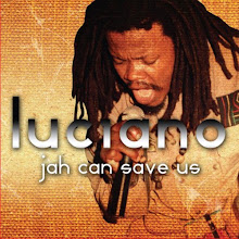 Luciano " jah can save us"