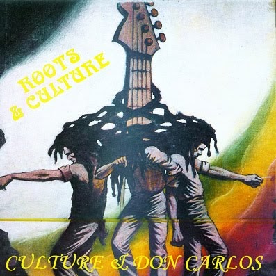 Culture Don Carlos Roots Culture Culture Don Carlos Roots Culture