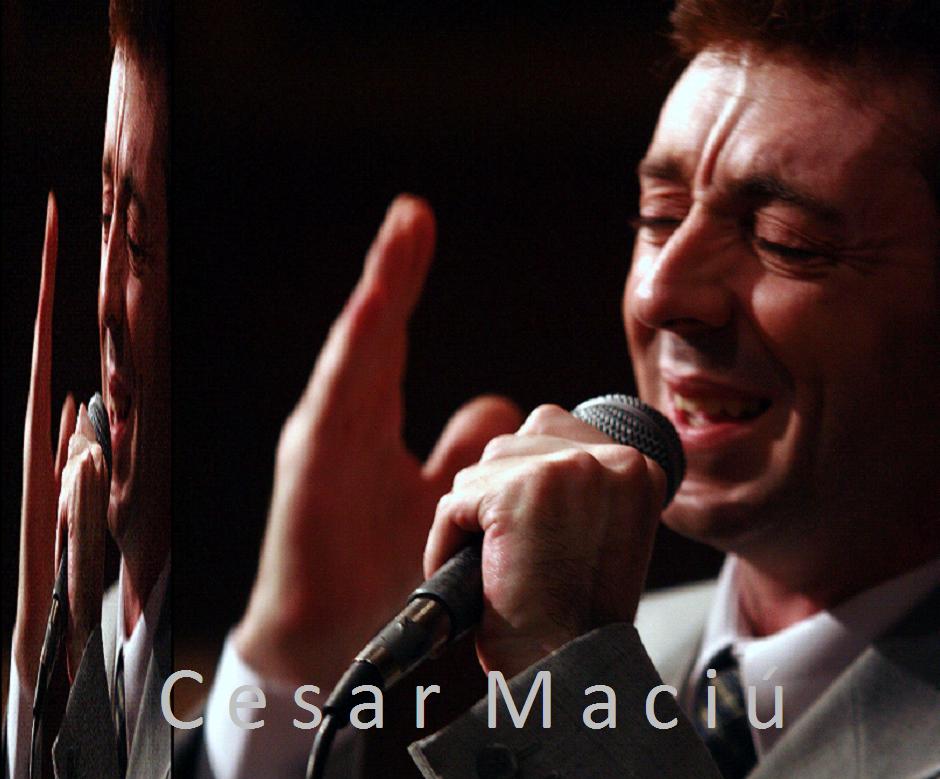 * * * * * C É S A R  M A C I Ú * * * * *