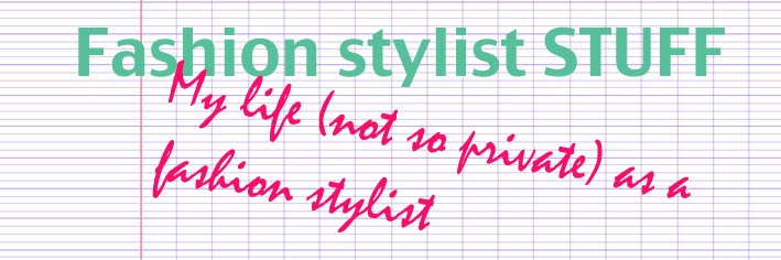 My life (not so private) as a Fashion Stylist