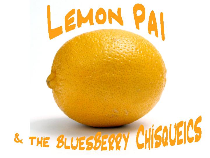 Lemon Pai & the BluesBerry Chísqueics