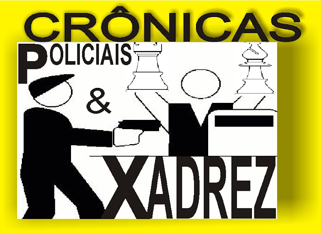 AS MELHORES CRÔNICAS DE XADREZ E DE REPORTAGENS POLICIAIS
