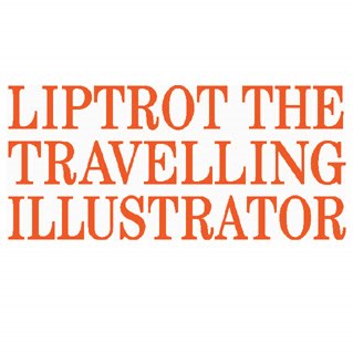 LIPTROT the travelling illustrator