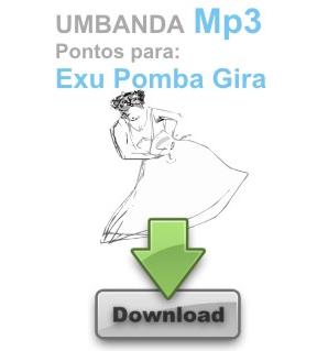 PONTOS EM MP3 EXU POMBA GIRA